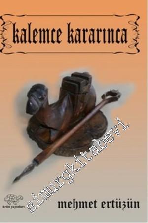 Kalemce Kararınca -