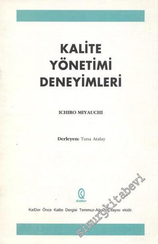 Kalite Yönetimi Deneyimleri -