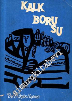 Kalk Borusu: Bir Köyün Uyanışı -