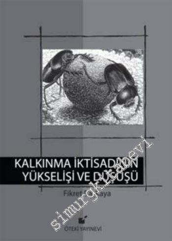 Kalkınma İktisadının Yükselişi ve Düşüşü -