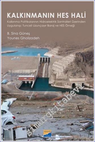 Kalkınmanın Hes Hali : Kalkınma Politikalarının Hidroelektrik Santrall
