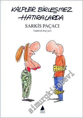 Kalpler Birleşmez Hatıralarda -        2006