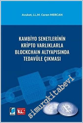 Kambiyo Senetlerinin Kripto Varlıklarla Blockchain Altyapısında Tedavü