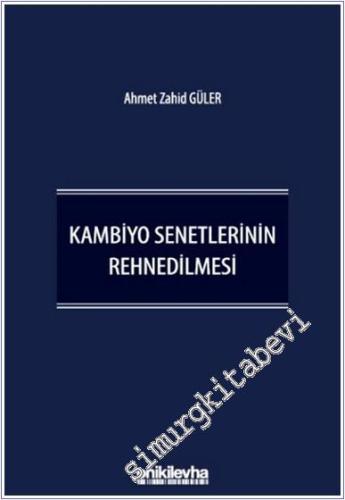 Kambiyo Senetlerinin Rehnedilmesi (CİLTLİ) -        2025
