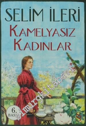 Kamelyasız Kadınlar -        2011