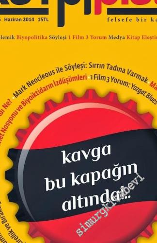 Kampfplatz 4 Aylık Ortak Kitap: Felsefe Bir Kavga Alanıdır - Neolibera