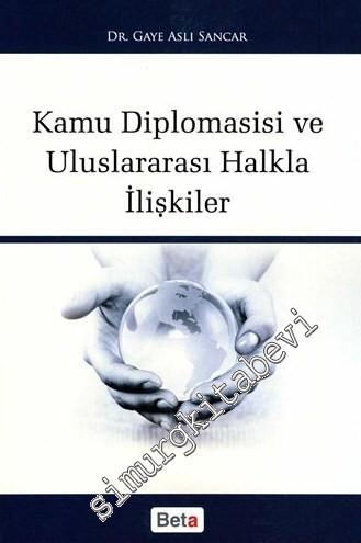 Kamu Diplomasisi ve Uluslararası Halkla İlişkiler -