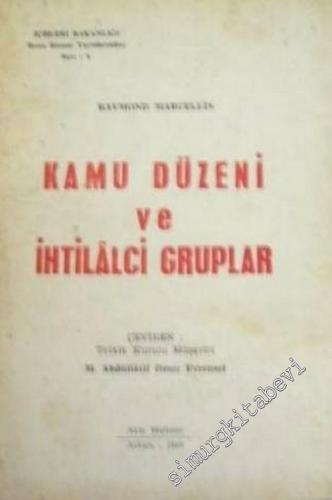 Kamu Düzeni ve İhtilalci Gruplar -        1969