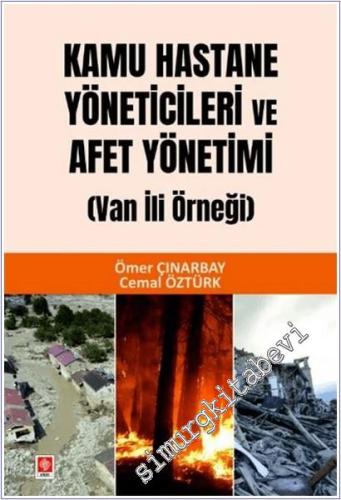 Kamu Hastane Yöneticileri ve Afet Yönetimi, Van İli Örneği -        2025