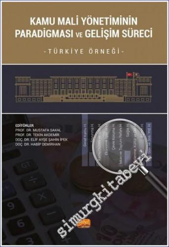 Kamu Mali Yönetiminin Paradigmasi ve Gelişim Süreci - Türkiye Örneği -