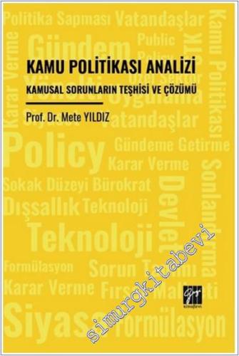 Kamu Politikası Analizi Kamusal Sorunların Teşhisi ve Çözümü -        2024