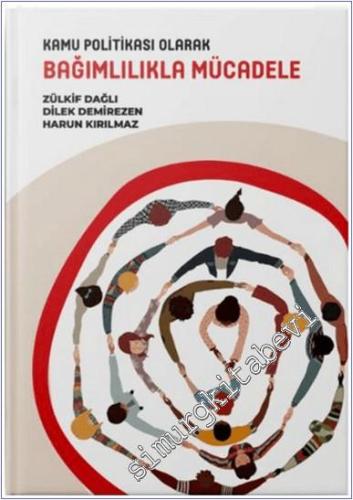 Kamu Politikası Olarak Bağımlılıkla Mücadele -        2025