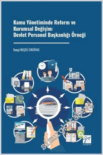Kamu Yönetiminde Reform ve Kurumsal Değişim : Devlet Personel Başkanlı