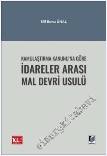 Kamulaştırma Kanunu'na Göre İdareler Arası Mal Devri Usulü -        2024
