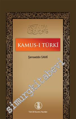 Kamus-ı Türki - Tıpkıbasım CİLTLİ -        2019
