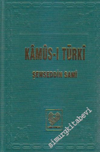 Kamus-ı Türki - Tıpkıbasım CİLTLİ -