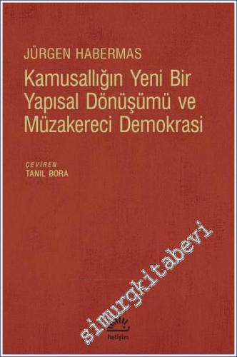 Kamusallığın Yeni Bir Yapısal Dönüşümü ve Müzakereci Demokrasi  -        2023