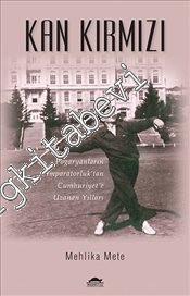 Kan Kırmızı: Pogaryanların İmparatorluk'tan Cumhuriyet'e Uzanan Yılları -