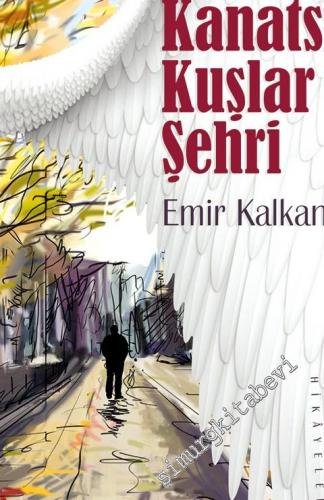 Kanatsız Kuşlar Şehri -        2015
