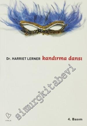Kandırma Dansı: Kadın Yaşamında 'miş' Gibi Yapma ve Doğruyu Söylemenin Yeri -        2024