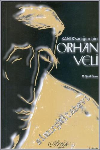 Kanık'sadığım Biri Orhan Veli -        2001