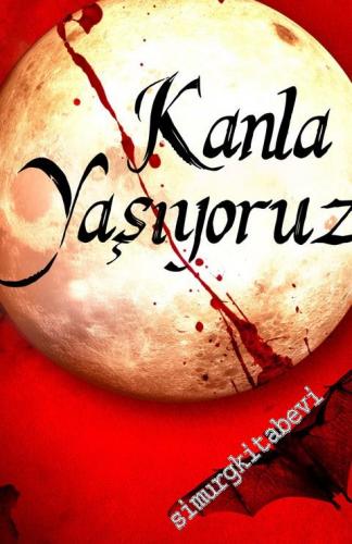 Kanla Yaşıyoruz - Son Kurtadam 3 -