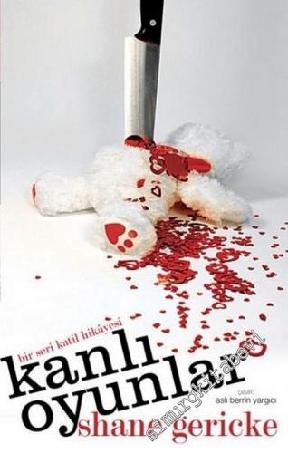 Kanlı Oyunlar: Bir Seri Katilin Hikayesi -        2007