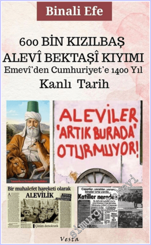 Kanlı Tarih: 600 Bin Kızılbaş - Alevi - Bektaşi Kıyımı - 2026