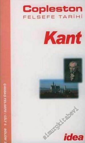 Kant - Felsefe Tarihi, Cilt 6: Çağdaş Felsefe - Fransız Aydınlanmasından Kant'a, Bölüm 2: Kant -