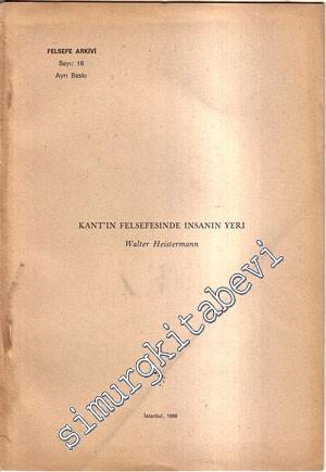 Kant'ın Felsefesinde İnsanın Yeri [Ayrı Basım] -