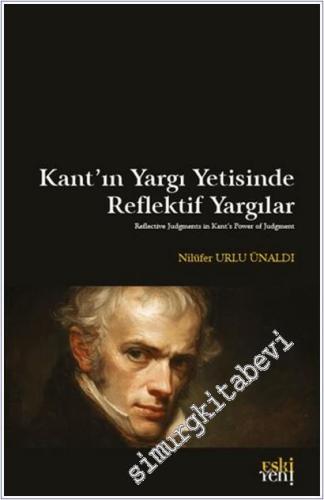 Kant'ın Yargı Yetisinde Reflektif Yargılar -        2025