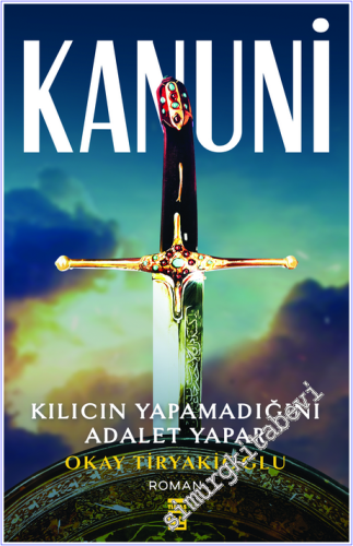 Kanuni : Kılıcın Yapamadığını Adalet Yapar - 2026