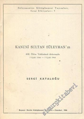 Kanuni Sultan Süleyman'ın 400. Ölüm Yıldönümü Dolayısıyla, 7 Eylül 156