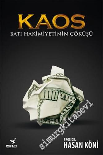 Kaos: Batı Hakimiyetinin Çöküşü -
