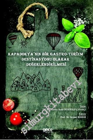 Kapadokya'nın Bir Gastro-Turizm Destinasyonu Olarak Değerlendirilmesi -        2020