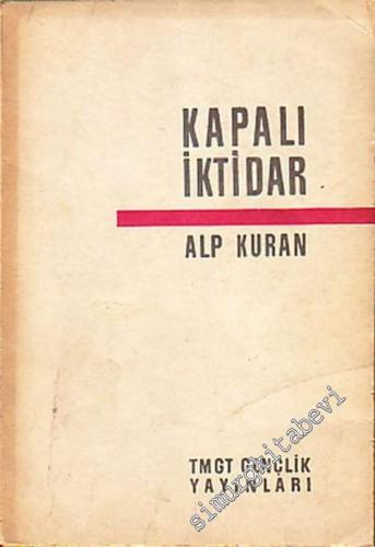 Kapalı İktidar -        1962