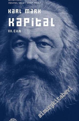 Kapital: Ekonomi Ekonomi Politiğin Eleştirisi Cilt 3 -