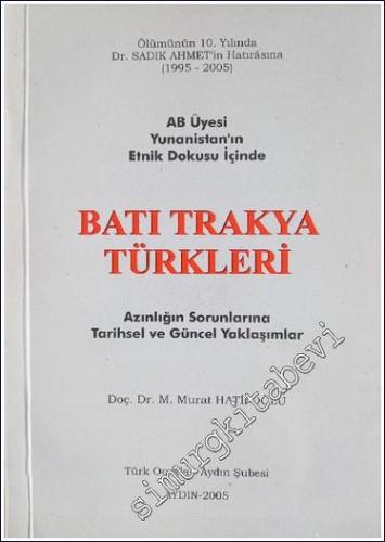 Batı Trakya Türkleri: AB Üyesi Yunanistan'ın Etnik Dokusu İçinde (Azın