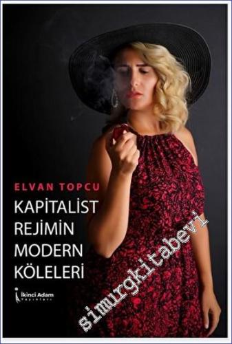 Kapitalist Rejimin Modern Köleleri -        2023