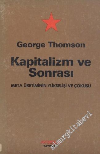 Kapitalizm ve Sonrası