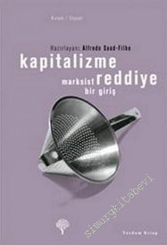 Kapitalizme Reddiye: Marksist Bir Giriş