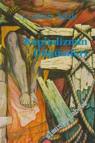 Kapitalizmin Düğümleri İMZALI -