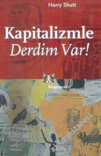 Kapitalizmle Derdim Var -        2003