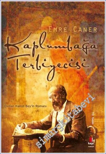 Kaplumbağa Terbiyecisi: Osman Hamdi Bey'in Romanı -        2023