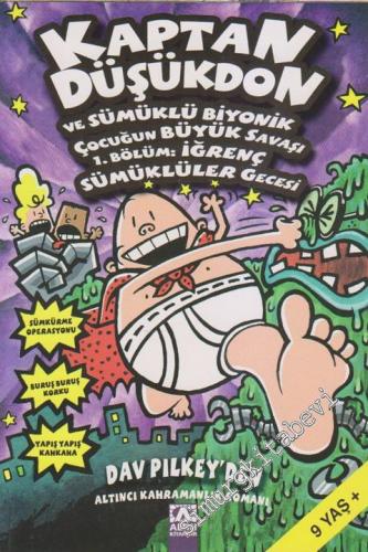 Kaptan Düşükdon 6 Ve Sümüklü Biyonik Çocuğun Büyük Savaşı 1.Bölüm İğrenç sümüklüler Gecesi -
