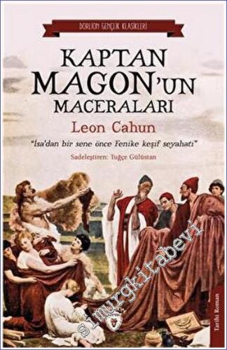 Kaptan Magon'un Maceraları : İsa'dan Bir Sene Önce Fenike Keşif Seyaha