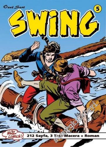 Kaptan Swing 5: Dövmeli Düşman / Yerliler Silahlanıyor / Irmak Şeytanl