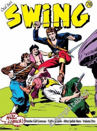 Kaptan Swing 78: Pembe Gül Goncası / Tahta Köpek / Altın Şafak Hanı / 