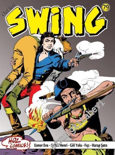 Kaptan Swing 79: Esmer Eva / Cellat Henri / Göç Yolu / Fıçı / Harap Şato -