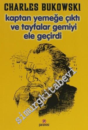Kaptan Yemeğe Çıktı ve Tayfalar Gemiyi Ele Geçirdi -        2000